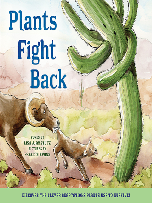 Title details for Plants Fight Back by Lisa Amstutz - Available